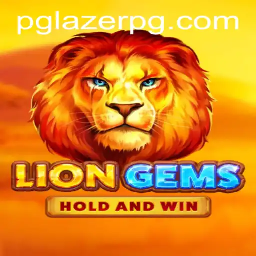 Exploring LionGems: A Thrilling Adventure in the World of LAZER PG