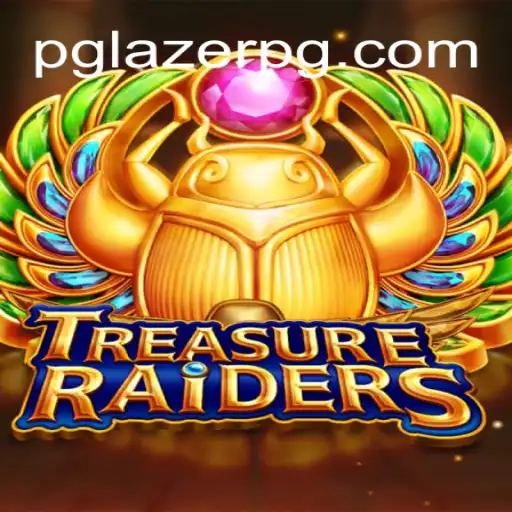 Explore the World of TREASURERAIDERS with LAZER PG: A Thrilling Adventure Awaits