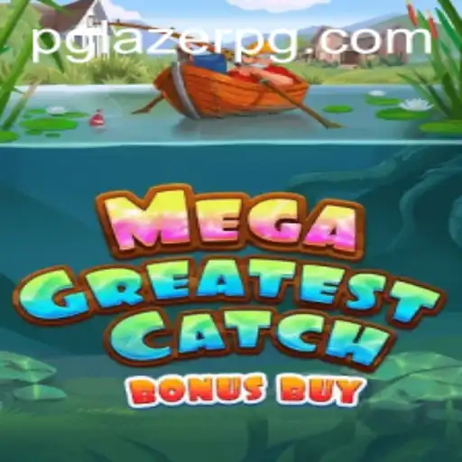 MegaGreatestCatchBonusBuy: The Ultimate Adventure Awaits