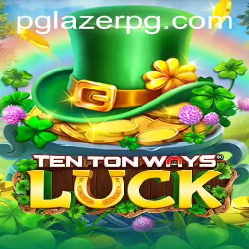 Exploring the Virtual World of TenTonWaysLuck: A Game Powered by LAZER PG